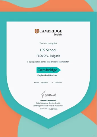Сертификат на Cambridge English: LES School, Пловдив, е подготвителен център за Cambridge English Qualifications, 08/2026 – 07/2027
